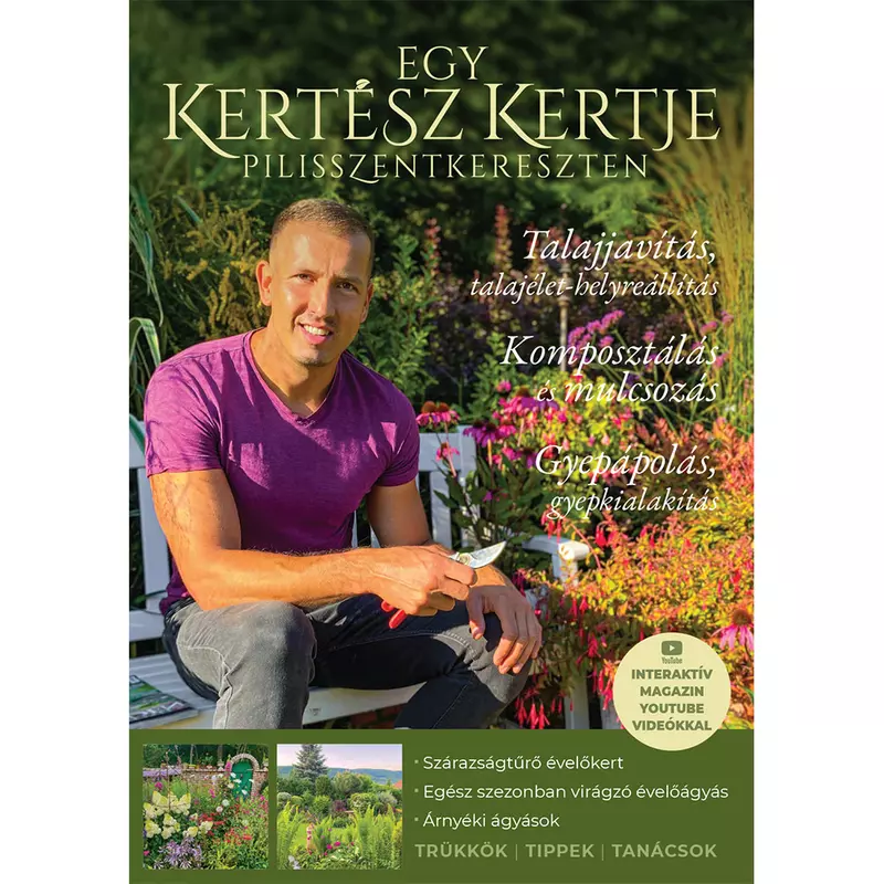 Egy Kertész Kertje Pilisszentkereszten kerti magazin